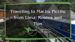 machu picchu from lima